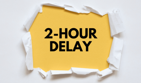 2-Hour Delay on Wednesday, January 4, 2023