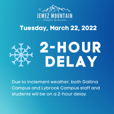 2-Hour Delay for District on Tuesday, March 22, 2022